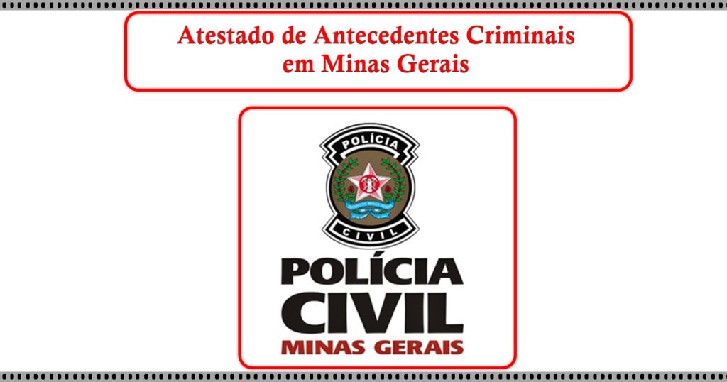 Atestado de Antecedentes Criminais em Minas Gerais